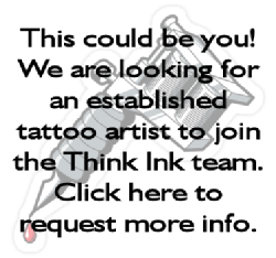 Mail: info@thinkinktattoos.com?subject=Artist Wanted Ad